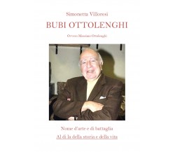 BUBI OTTOLENGHI di Simonetta Villoresi,  2021,  Youcanprint