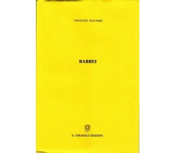 Babbei di Vincenzo Palumbo,  2002,  Il Girasole Edizioni