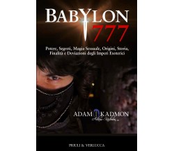 Babylon 777 - Adam Kadmon - Priuli & Verlucca, 2018