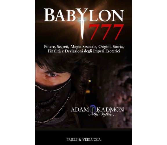 Babylon 777 - Adam Kadmon - Priuli & Verlucca, 2018