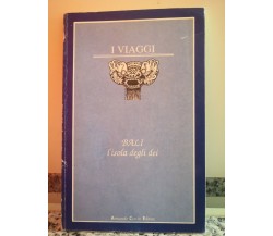Bali l’ isola degli Dei	 di A.a.v.v,  1990,  Armando Curcio Editore -F