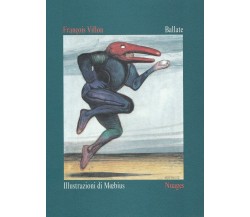 Ballate di François Villon, Moebius, Roberto Mussapi, Ferruccio Giromini,  1995,