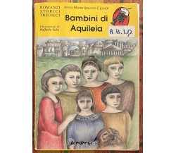 Bambini di Aquileia di Anna Maria Breccia Cipolat, 1995, Tredieci