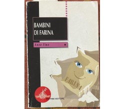 Bambini di farina di Anne Fine, 1997, Petrini Editore