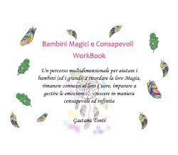 Bambini magici e consapevoli. Workbook di Gaetana Tonti,  2021,  Youcanprint
