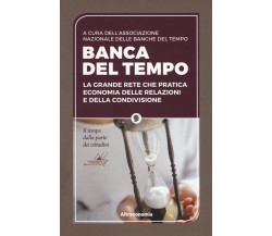 Banca del tempo. La grande rete che pratica economia delle relazioni e della con