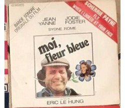 Bande Originale Du Film Moi Fleur Bleue VINILE 45 GIRI di Scherrie Payne Et Jodi