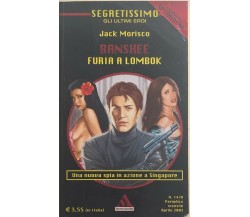 Banshee, Furia a Lombok di Jack Morisco, 2003, Mondadori