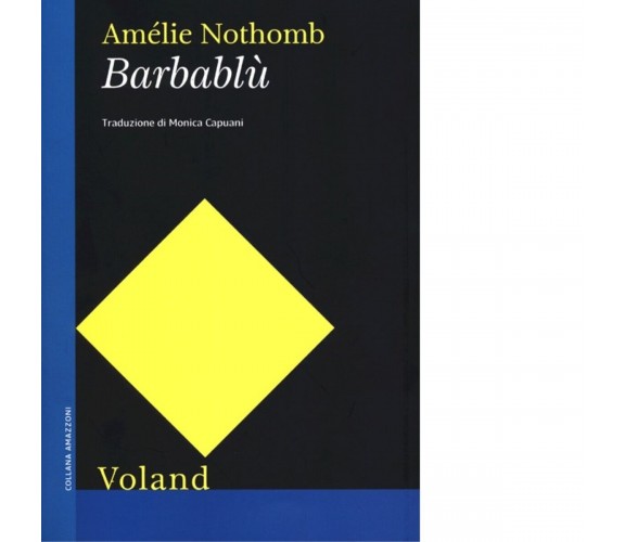 Barbablù di Amélie Nothomb, 2013, Voland