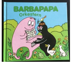 Barbapapa Orkestern - Annette Tison,  2009,  B.wahlstroms - P