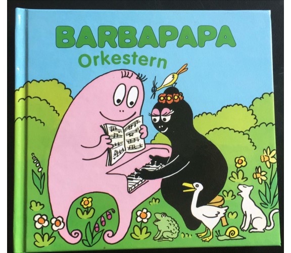 Barbapapa Orkestern - Annette Tison,  2009,  B.wahlstroms - P