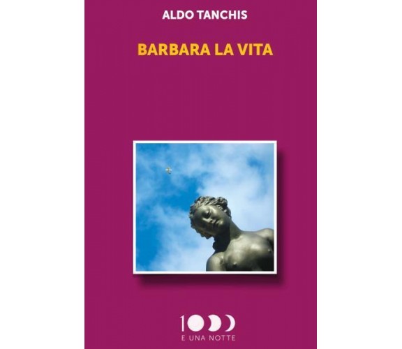 Barbara la vita di Aldo Tanchis,  2022,  Youcanprint