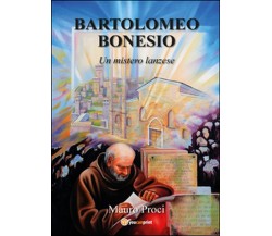 Bartolomeo Bonesio	 di Mauro Proci,  2015,  Youcanprint