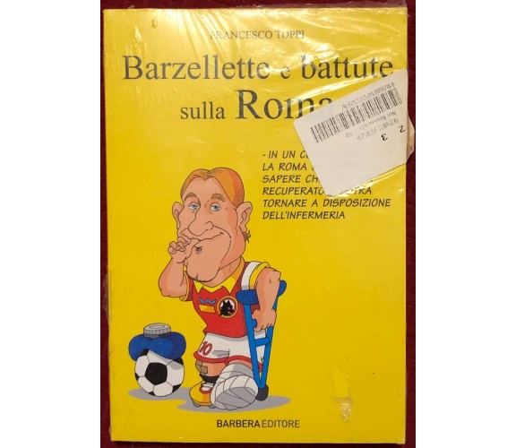 Barzellette e battute sulla Roma di Francesco Toppi,  2010,  Barbera Editore