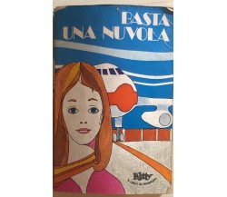 Basta una nuvola di Didier Decoin, 1973, Arnoldo Mondadori Editore