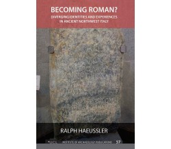 Becoming Roman? - Ralph Haeussler - Routledge, 2022