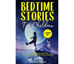 Bedtime Stories For Children (3 Books in 1). The Book for Kids: Bedtime Stories 