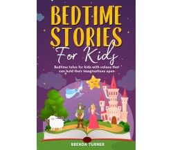 Bedtime stories for kids di Brenda Turner,  2021,  Youcanprint