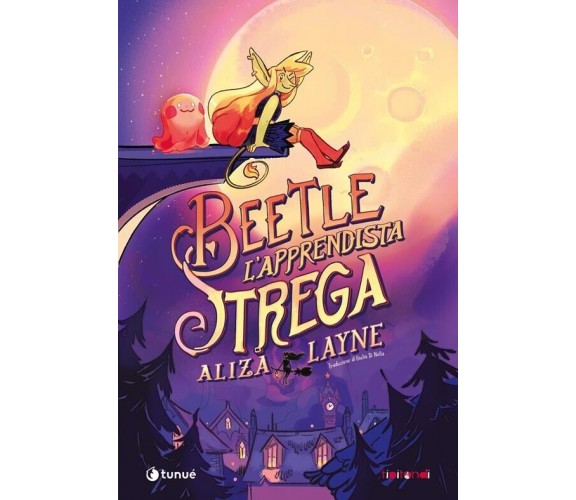 Beetle l’apprendista strega di Aliza Layne, 2021, Tunué