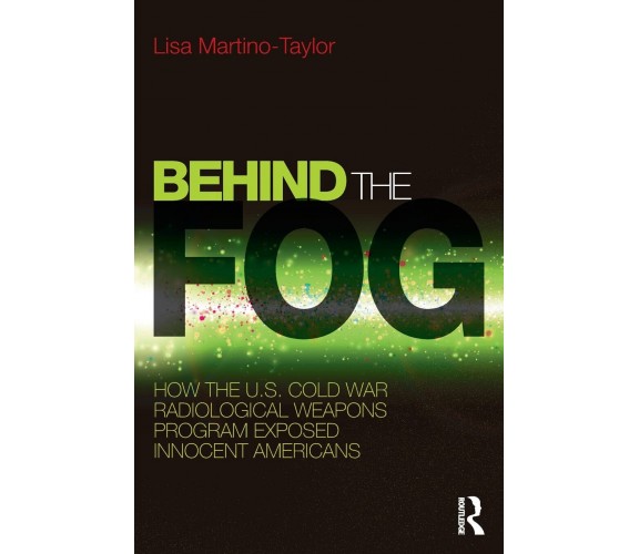 Behind the Fog - Lisa Martino-Taylor - Routledge, 2017