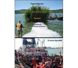 Beirut 2012. Storia di tre sopravvissuti, Pasquale Mancino,  2014,  Youcanprint