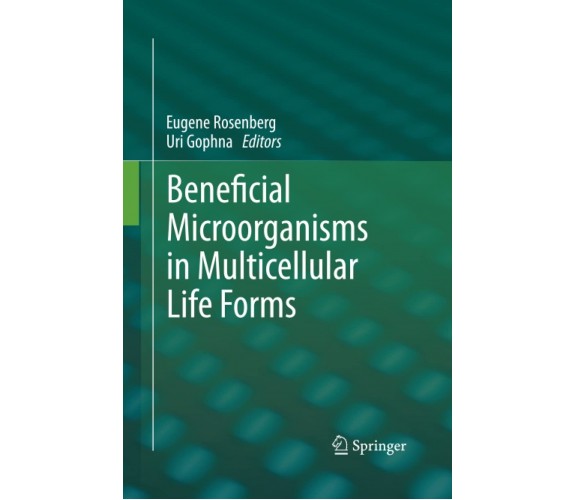 Beneficial Microorganisms in Multicellular Life Forms - Eugene Rosenberg - 2014