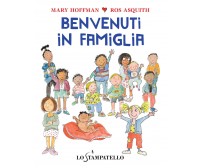Benvenuti in famiglia - Mary Hoffman,  2020,  Lo Stampatello
