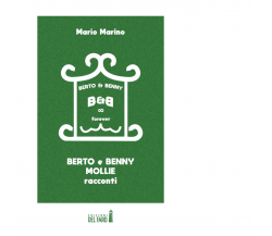 Berto & Benny. Mollie di Marino Mario - Edizioni Del faro, 2022
