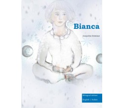 Bianca: Edizione Inglese/Italiano di Jacqueline Enkelaar,  2021,  Indipendently 
