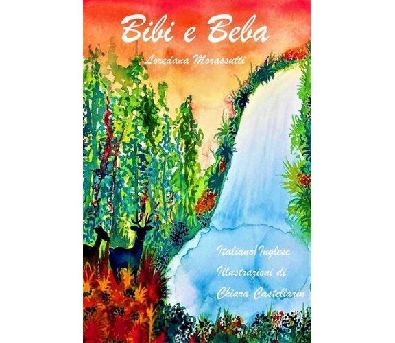Bibi e Beba Un libro solo apparentemente per bambini di Loredana Morassutti,  20