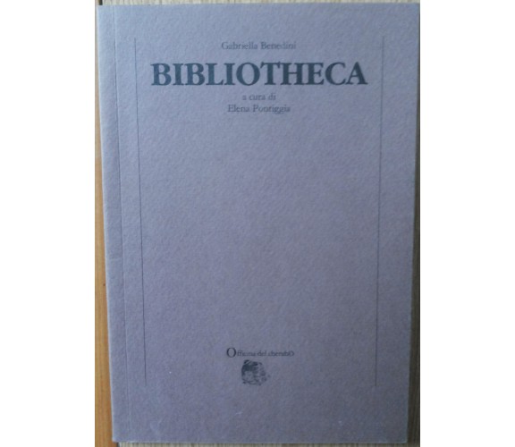 Bibliotheca - Benedini - Officina del cherubo,1990 - R