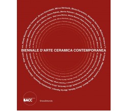 Biennale d'Arte Ceramica Contemporanea 5ª edizione - L. Fiorucci - 2022