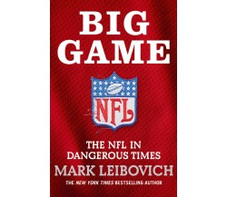 Big Game - Mark Leibovich - Harpercollins, 2019