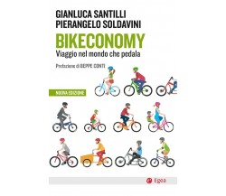 Bikeconomy - Gianluca Santilli, Pierangelo Soldavini - Egea, 2021