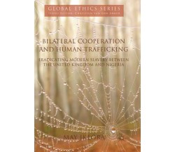 Bilateral Cooperation and Human Trafficking - May Ikeora - Palgrave, 2019