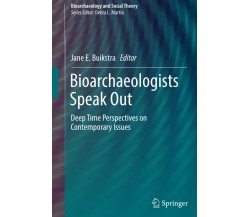 Bioarchaeologists Speak Out - Buikstra  - Springer, 2018