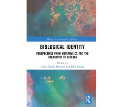 Biological Identity - Anne Sophie Meincke - Routledge, 2020