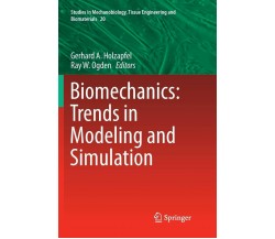 Biomechanics: Trends in Modeling and Simulation - Gerhard A. Holzapfel - 2018