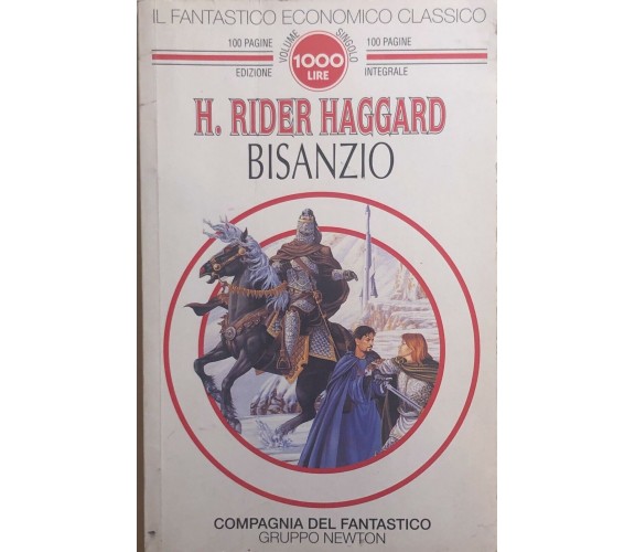 Bisanzio di H. Rider Haggard, 1994, Newton Compton Editori