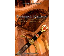 Bisanzio e i bizantini nelle fonti occidentali della seconda crociata