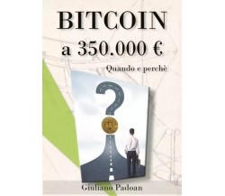 Bitcoin 350000€ di Giuliano Padoan,  2023,  Youcanprint