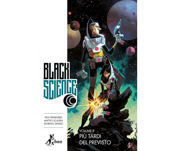 Black science di Rick Remender, Matteo Scalera, Moreno Dinisio,  2019,  Bao Publ