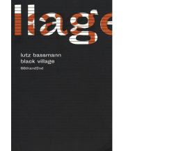 Black village di Lutz Bassmann,  2019,  66th And 2nd