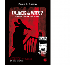 Black & why? Comicbook of dead - Paolo Di Orazio - Cut-up, 2017