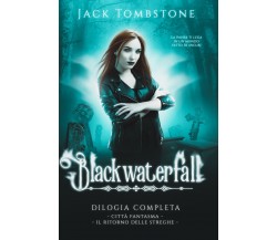 Blackwaterfall 1 & 2 di Jack Tombstone,  2022,  Youcanprint