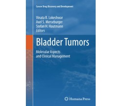 Bladder Tumors - Vinata B. Lokeshwar  - Humana, 2013 