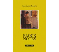Block notes di Anastasia Deodato, 2018, Tabula Fati