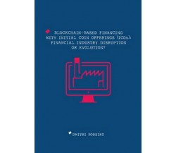 Blockchain-based financing with Initial Coin Offerings (ICOs) (Boreiko,2019)- ER