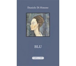 Blu di Daniele Di Simone,  2020,  Tabula Fati