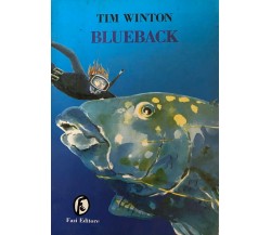 Blueback - Tim Winton - -1998 - Fazi editore  - M